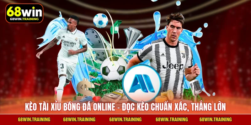 Kèo Tài Xỉu Bóng Đá Online - Dự Đoán Chính Xác, Thắng Lớn